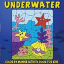 Image for Underwater Color by Number Activity Book for Kids