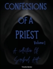 Image for Confessions Of A Priest Volume 1 A collection of scribed art