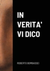 Image for In Verita&#39; VI Dico