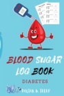 Image for Blood Sugar Log Book Diabetes : Weekly Blood Sugar Diary Diabetic Glucose Tracker Journal Book-4 Time Before-After (Breakfast, Lunch, Dinner, Bedtime) with notes Convenient Portable Size 6x9 inch