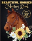 Image for Beautiful Horses Coloring Book : An Adult and Kids Coloring Book of Horses, Coloring Horses for Stress Relieving and Relaxation