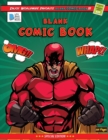 Image for Blank Comic Book : Create Your Own Comics with this Comic Book Journal Notebook - 120 Pages of Fun and Unique Templates - A Large 8.5&quot; x 11&quot; Notebook and Sketchbook for Kids and Adults to Unleash Crea