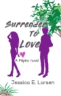 Image for Surrender To Love : (A french FairyFail #2)