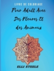 Image for Livre de Coloriage pour Adultes avec des Fleurs et des Animaux