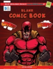 Image for Blank Comic Book : Create Your Own Comics with this Comic Book Journal Notebook - 120 Pages of Fun and Unique Templates - A Large 8.5&quot; x 11&quot; Notebook and Sketchbook for Kids and Adults to Unleash Crea