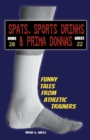 Image for Spats, Sports Drinks &amp; Prima Donnas