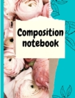 Image for Composition notebook : Wide Ruled Lined Paper, Journal for Girls, Students