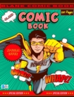 Image for Blank Comic Book : Create Your Own Comics with this Comic Book Journal Notebook - 120 Pages of Fun and Unique Templates - A Large 8.5&quot; x 11&quot; Notebook and Sketchbook for Kids and Adults to Unleash Crea