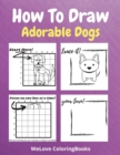 Image for How To Draw Adorable Dogs