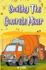 Image for Smithy The Concrete Mixer