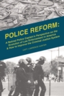 Image for Police Reform: A Retired Police Captain&#39;s Perspective on the Evolution of Law Enforcement in America &amp; How to Improve the Criminal Justice System