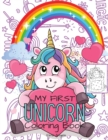 Image for My First Unicorn Coloring Book : Amazing Kids Coloring Book, Contains Over 50 Page Unique Unicorn Designs Large 8.5x11