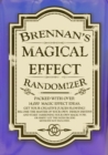 Image for Brennan&#39;s Magical Effect Randomizer : Ian Brennan&#39;s Magical Effect Randomizer. A fun little ideas book for magicians.