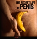Image for The Secret Life Of Penis