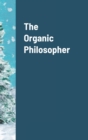 Image for The Organic Philosopher