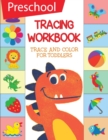 Image for Preschool Tracing Workbook Trace and Color For Toddlers