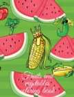 Image for Fruits and vegetables coloring book