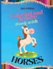 Image for Coloring and Activity Book with Horses : Amazing Children Coloring and Activity Book for Girls &amp; Boys, Dot-to-Dot, Mazes, Copy the picture and more