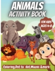 Image for Animals Activity Book For Kids : Coloring, Dot to Dot, Mazes, Copy the picture and More for Ages 4-8