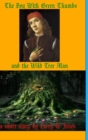 Image for The Boy With Green Thumbs and The Wild Tree Man