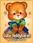 Image for Susse Teddybaren : Malbuch fur Kinder, Jungen und Madchen