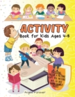 Image for Activity Book for Kids Ages 4-8 : Amazing Kids Activity Books, Activity Books for Kids Over 130 Fun Activities Workbook: Coloring, Copy the Picture, Dot to Dot, Mazes, Word Search, Page Large 8.5 x 11