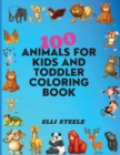 Image for 100 Animals For Kids And Toddler Coloring Book