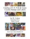 Image for Catalog of U.S. Fish &amp; Game License Stamps and Labels