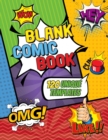 Image for Blank Comic Book : Draw Your Own Comic Book - 120 Unique Templates to Unleash Your Creativity: Comic Book Template for Kids and Adults: Blank Comic Book Without Speech Bubbles (Cartoon Notebook / Jour