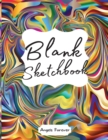 Image for Blank Sketchbook : Amazing Sketchbooks for Drawing, Writing, Painting, Sketching or Doodling 160 Pages, 8.5 x 11 Large Sketchbook Kids and Adults White Paper