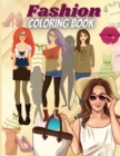 Image for Fashion Coloring Book : - Cute fashion coloring book for girls and teens, amazing pages with fun designs style and adorable outfits.