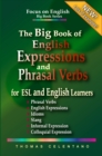 Image for Big Book of English Expressions and Phrasal Verbs for ESL and English Learners; Phrasal Verbs, English Expressions, Idioms, Slang, Informal and Colloquial Expression