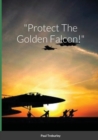 Image for &quot;Protect The Golden Falcon!&quot;