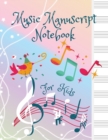Image for Music Manuscript Notebook For Kids