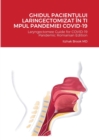 Image for Ghidul Pacientului Laringectomizat ?n Ti Mpul Pandemiei Covid-19 : Laryngectomee Guide for COVID-19 Pandemic Romanian Edition