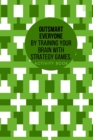 Image for Outsmart everyone by training your brain with Strategy.Games Activity book
