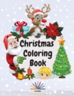 Image for Christmas Coloring Book : Amazing Coloring Book with Christmas Designs for Kids Ages 2-4