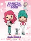 Image for Fashion Coloring Book For Girls : Cute fashion coloring book for girls and teens 70 pages with fun designs style and adorable outfits.