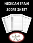 Image for Mexican Train Score Sheet : Chicken Foot and Mexican Train Dominoes Accessories, Mexican Train Score Pads, Chicken Sheets