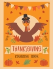 Image for Thanksgiving Coloring Book : Easy Stress Relieving and Relaxation Coloring Pages for Kids and Adults