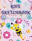 Image for Sketchbook For Kids : Amazing Notebook for Drawing, Writing, Painting, Sketching or Doodling, 122 Pages, 8.5x11 Sketch Book for Kids with Blank Paper for Drawing, Doodling or Sketching with Cute Bees,