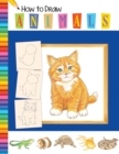 Image for How To Draw Animals : Learn to Draw Animals Step by Step Using Basic Shapes and Lines, How to Draw Animals Books for Kids