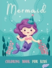 Image for Mermaid Coloring Book for Kids : Cute Creative Children&#39;s Coloring, Mermaids Coloring Book For Girls Ages 4-8 and above, Mermaid Coloring