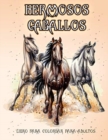 Image for Hermosos Caballos : Libro de colorear para amantes de los caballos (Patrones de alivio del estres para colorear para la relajacion de adultos)