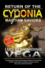 Image for Return of the Cydonia Martian Saviors : The Unmasking of Ala-Lu