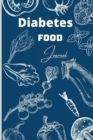 Image for Diabetes Food Journal : Simple Tracking Journal with Notes, A Daily Log for Tracking Food and Blood Sugar, 2 Year Blood Sugar Level Recording Book, Diabetes Diary, (Medical Notebook)