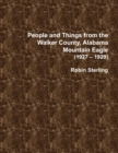 Image for People and Things From the Walker County, Alabama, Jasper Mountain Eagle (1927 - 1929)