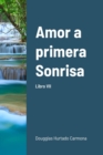 Image for Amor a primera Sonrisa. Libro VII
