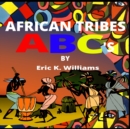 Image for African Tribes ABC&#39;s