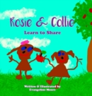 Image for Rosie &amp; Collie Learn To Share